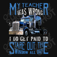 My Teacher Was Wrong Trucker Gift Funny Truck Driver Men Crew Socks | Artistshot