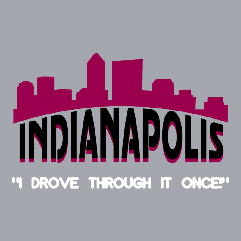 Indianapolis I Drove Through It Once Long Sleeve Shirts | Artistshot