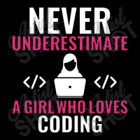 Never Underestimate A Girl Who Loves Coding Software Lightweight Hoodie | Artistshot