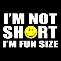 I'm Not Short I'm Fun Size V-neck Tee | Artistshot
