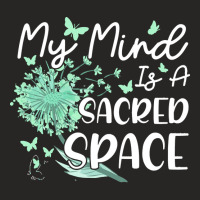 Meditation T  Shirt My Mind Is A Sacred Space Meditation Spiritual Bud Ladies Fitted T-shirt | Artistshot