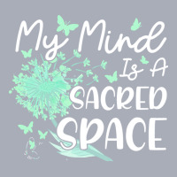 Meditation T  Shirt My Mind Is A Sacred Space Meditation Spiritual Bud Tank Dress | Artistshot