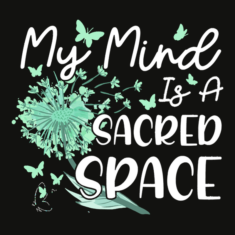 Meditation T  Shirt My Mind Is A Sacred Space Meditation Spiritual Bud Scorecard Crop Tee by adolphsteuber754 | Artistshot