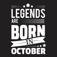 Legends Are Born In October T-shirt | Artistshot