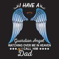 My Dad Is My Guardian Angel T-shirt | Artistshot