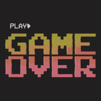Game Over T-shirt | Artistshot