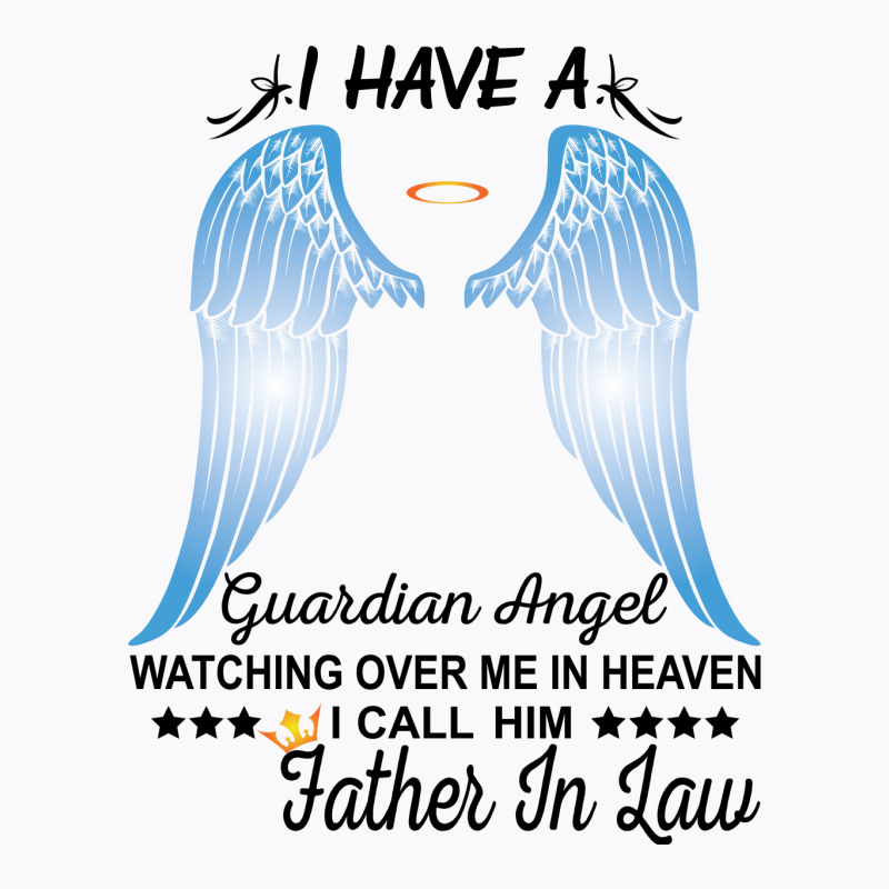My Father In Law Is My Guardian Angel T-shirt | Artistshot