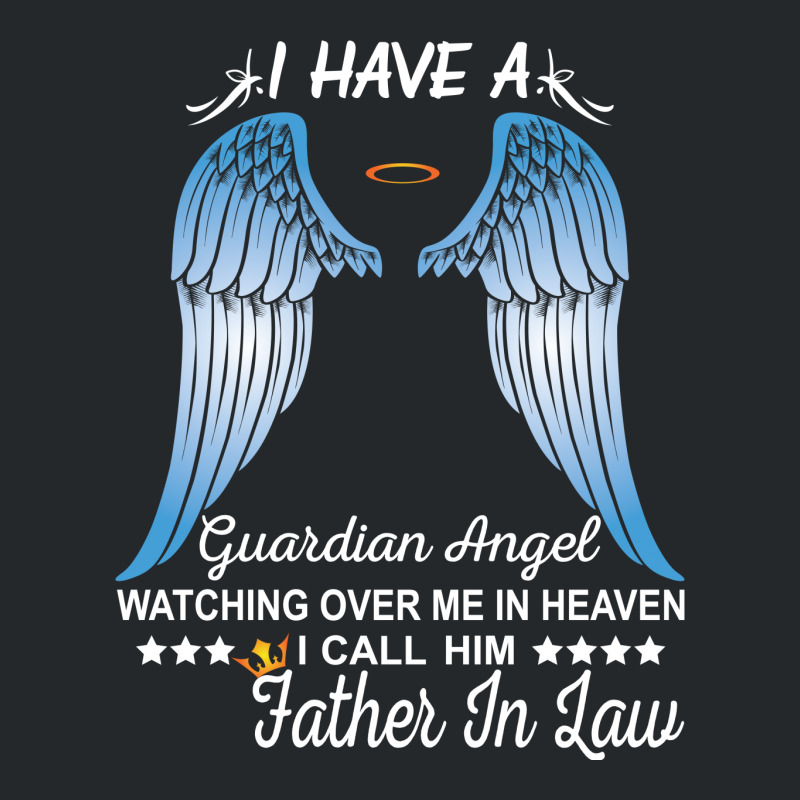 My Father In Law Is My Guardian Angel Crewneck Sweatshirt | Artistshot