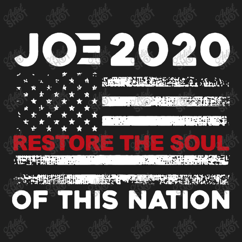 Joe Biden 2020 Restore The Soul Of This Nation American Flag Classic T-shirt by Jober | Artistshot