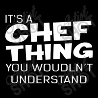 It's A Chef Thing You Wouldn't Understand Unisex Jogger | Artistshot