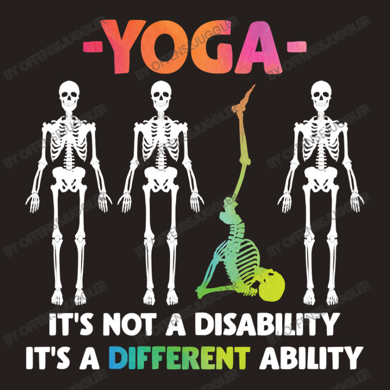 Yoga Fitness Not Disability Different Ability Skeleton 327 Bodybuildin Tank Top by offensejuggler | Artistshot