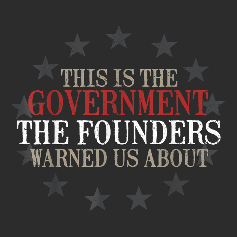 This Is The Government Our Founders Warned Us About T Shirt Exclusive T-shirt | Artistshot