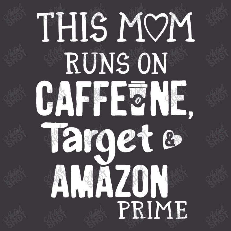 This Mom Runs On Caffeine Target & Amazon Prime Ladies Curvy T-Shirt by GindhiArt | Artistshot