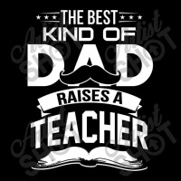 The Best Kind Of Dad Raises A Teacher Toddler Sweatshirt | Artistshot