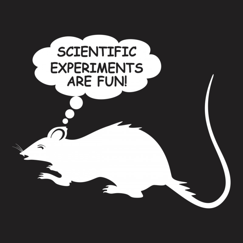 Rat Funny Geek Nerd Scientific Experiments Are Fun T-shirt | Artistshot