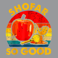 Shofar So Good Vintage Jewish Tee Rosh Hashanah T Shirt Crewneck Sweatshirt | Artistshot