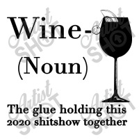 Wine The Glue Holding This 2020 Shitshow Together Long Sleeve Baby Bodysuit | Artistshot