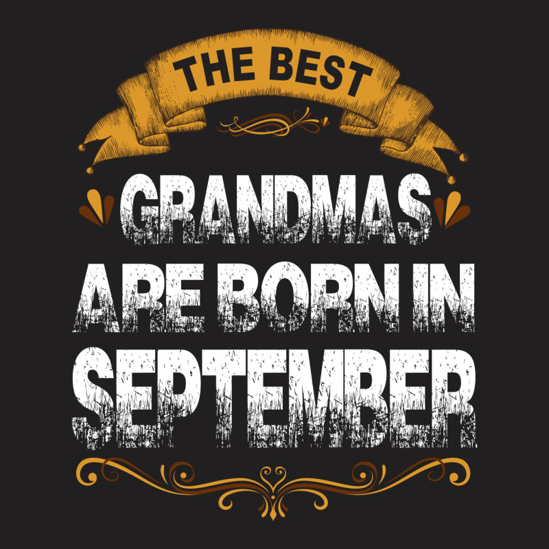 The Best Grandpas Are Born In September T-shirt | Artistshot