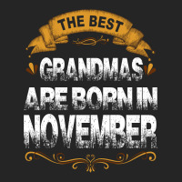 The Best Grandmas Are Born In November Unisex Hoodie | Artistshot