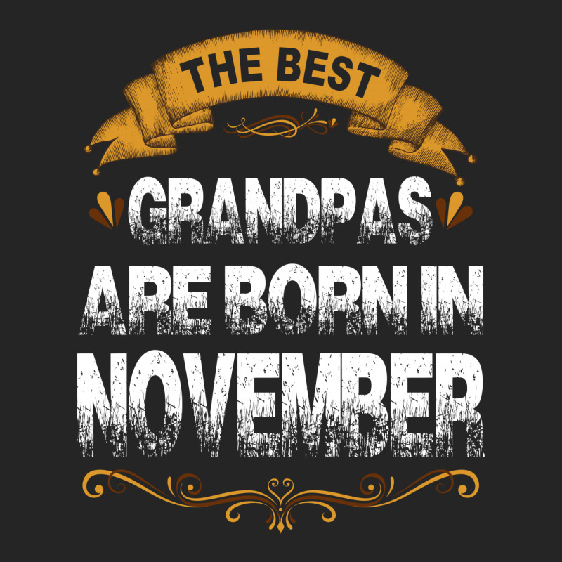 The Best Grandpas Are Born In November Unisex Hoodie | Artistshot