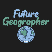 Teacher Geographer Future Geographer T Shirt Classic T-shirt | Artistshot