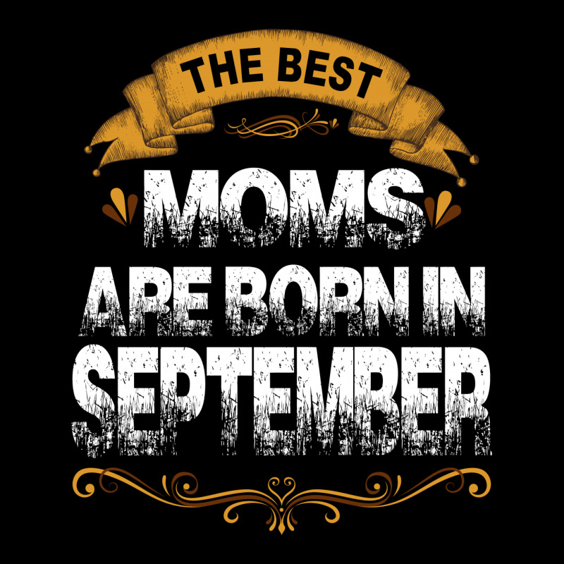 The Best Moms Are Born In September Long Sleeve Shirts | Artistshot
