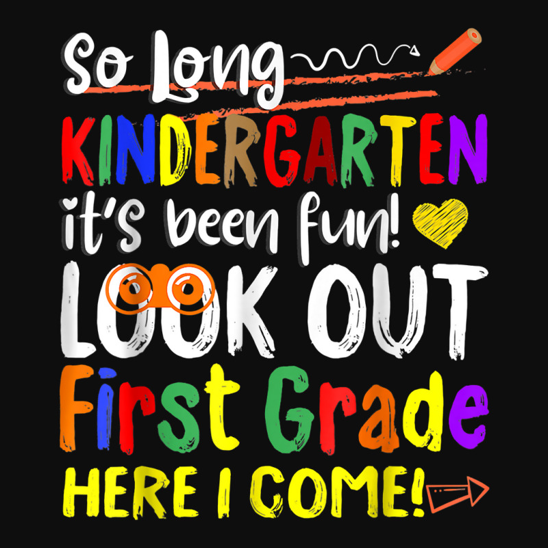 So Long Kindergarten Here I Come 1 Grade Kids Graduation Fun T Shirt Crop Top | Artistshot