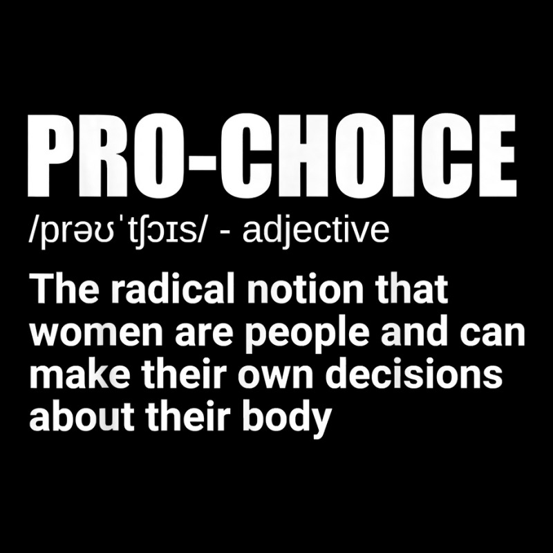Pro Choice Definition Feminist Women's Rights My Choice T Shirt Throw Pillow | Artistshot