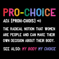 Pro Choice Definition Feminist Rights My Body My Choice T Shirt Throw Pillow | Artistshot