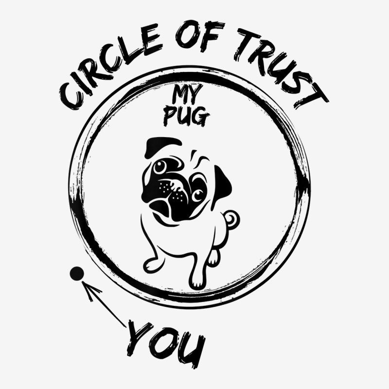 Circle Of Trust My Pug And You T Shirt Iphonex Case | Artistshot