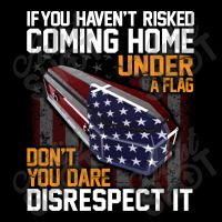 If You Haven't Risked Coming Home Under A Flag   Don't You Dare Disres Unisex Jogger | Artistshot