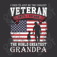 Veteran  I Used To Just Be The Coolest Veteran Until I Became The Worl Vintage Hoodie | Artistshot