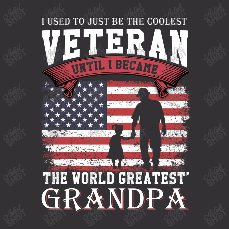 Veteran  I Used To Just Be The Coolest Veteran Until I Became The Worl Vintage Hoodie | Artistshot