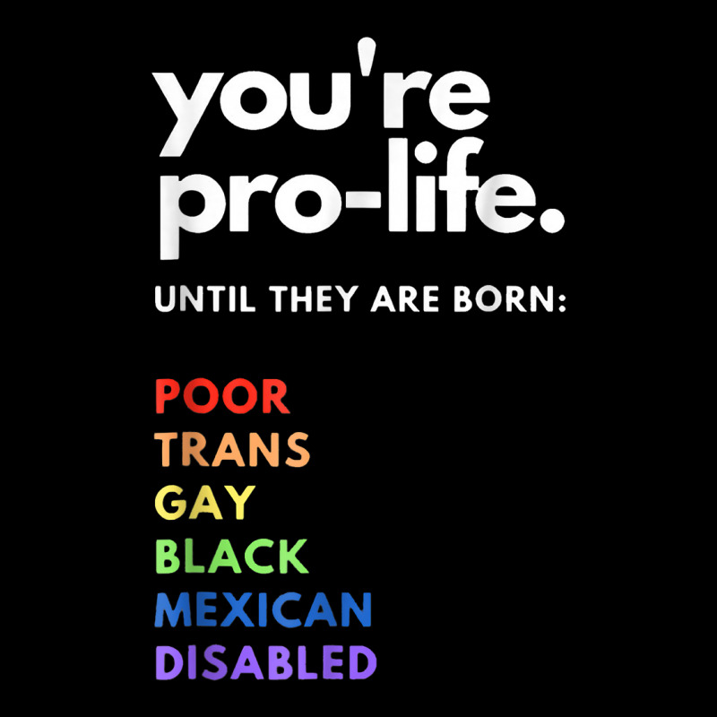 Pro Choice   You're Pro Life Until They Are Born T Shirt Pin-back Button | Artistshot