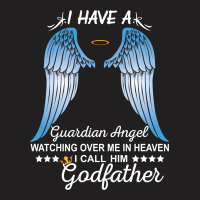 My Godfather Is My Guardian Angel T-shirt | Artistshot