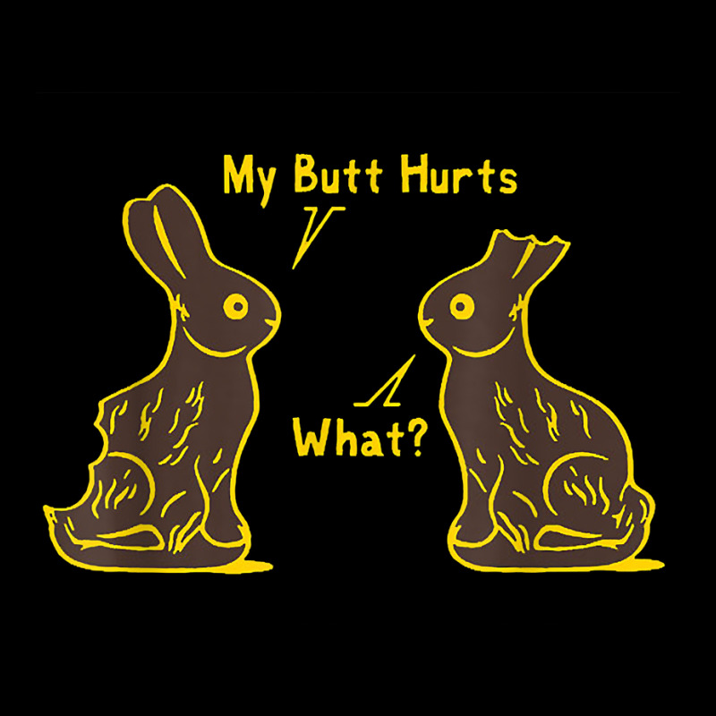 My Butt Hurts What Funny Easter Bunny T Shirt Zipper Hoodie | Artistshot