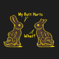 My Butt Hurts What Funny Easter Bunny T Shirt Classic T-shirt | Artistshot