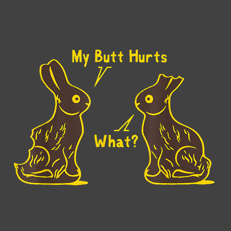 My Butt Hurts What Funny Easter Bunny T Shirt Vintage T-shirt | Artistshot