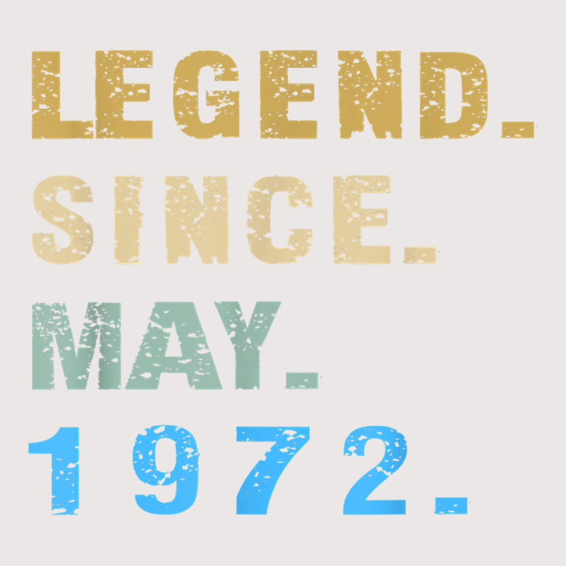Legend Since May 1972  50th Birthday 50 Year Old T Shirt Pocket T-shirt | Artistshot