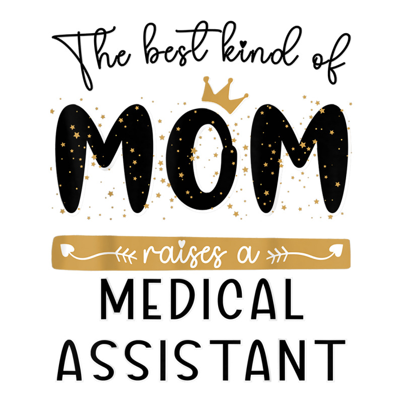 The Best Kind Of Mom Raises A Medical Assistant Mothers Day T Shirt Men's Long Sleeve Pajama Set | Artistshot