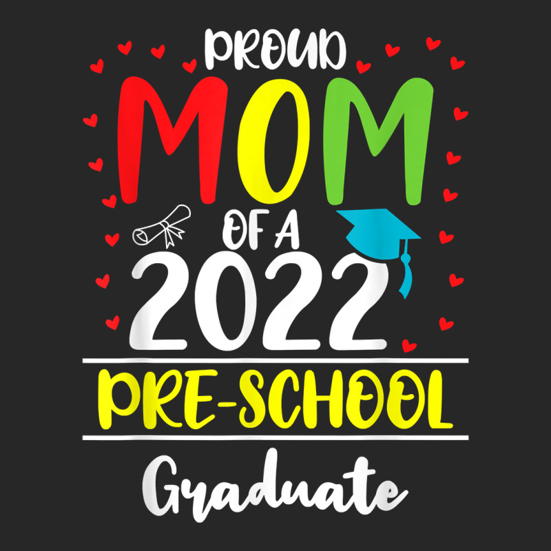 Funny Proud Mom Of A Class Of 2022 Pre School Graduate T Shirt Men's T-shirt Pajama Set | Artistshot