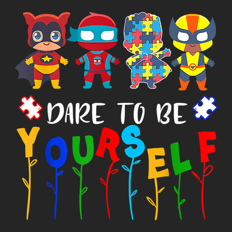 Dare To Be Yourself Shirt Autism Awareness Superheroes T Shirt Unisex Hoodie | Artistshot