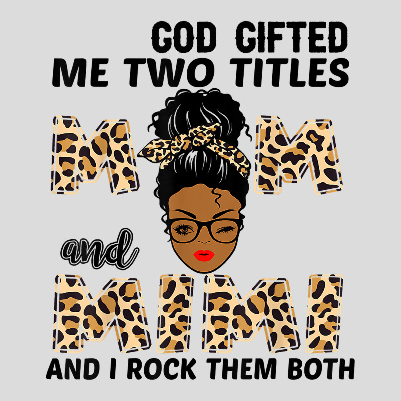 God Gifted Me Two Titles Mom And Mimi Black Girl Leopard T Shirt Men's Polo Shirt | Artistshot