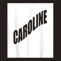 Caroline Family Reunion Last Name Team Funny Custom T Shirt Tank Top | Artistshot