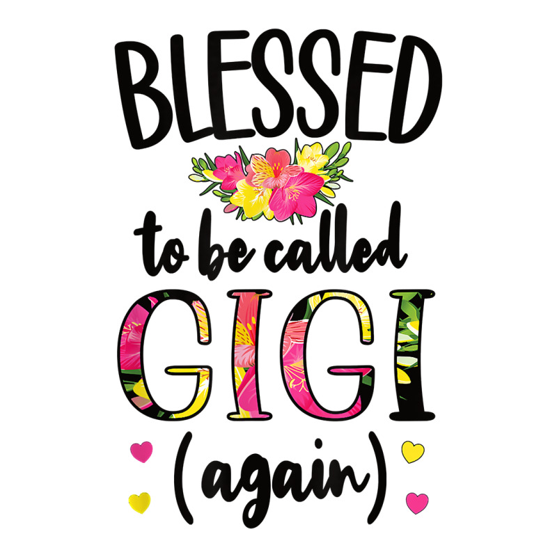 Blessed Gigi Again New Grandma Gigi Promoted To Gigi 2022 T Shirt Unisex Hoodie | Artistshot
