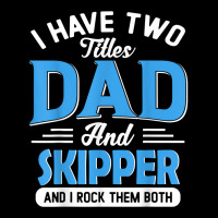 Mens I Have Two Titles Dad And Skipper Funny Grandpa Fathers Day T Shi All Over Men's T-shirt | Artistshot