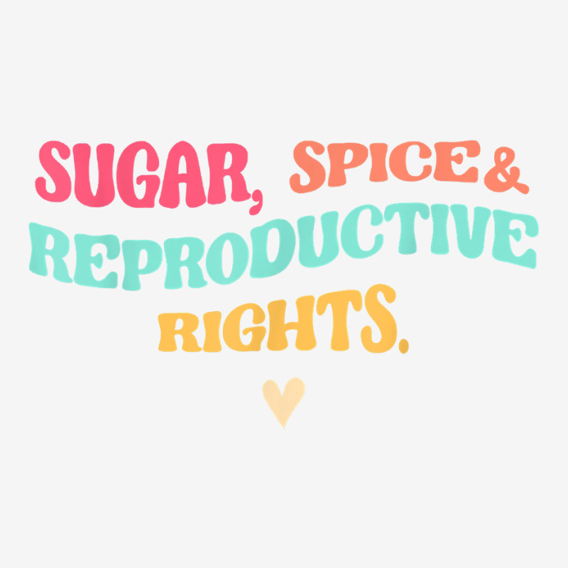 Sugar Spice & Reproductive Rights Pro Choice Feminist Retro T Shirt Tote Bags | Artistshot