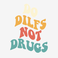 Do Dilfs Not Drugs Retro Trendy Pullover Hoodie Drawstring Bags | Artistshot