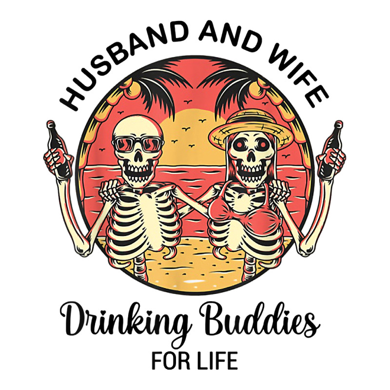 Husband And Wife Drinking Buddies For Life T Shirt Long Sleeve Shirts by darelychilcoat1989 | Artistshot