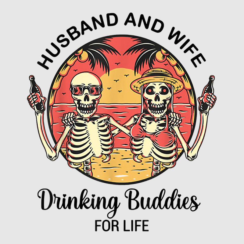 Husband And Wife Drinking Buddies For Life T Shirt Hoodie & Jogger set by darelychilcoat1989 | Artistshot